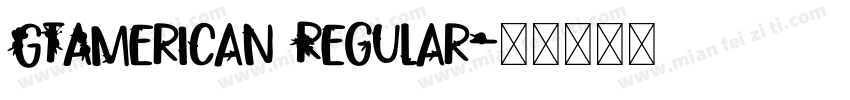 GTAmerican Regular字体转换